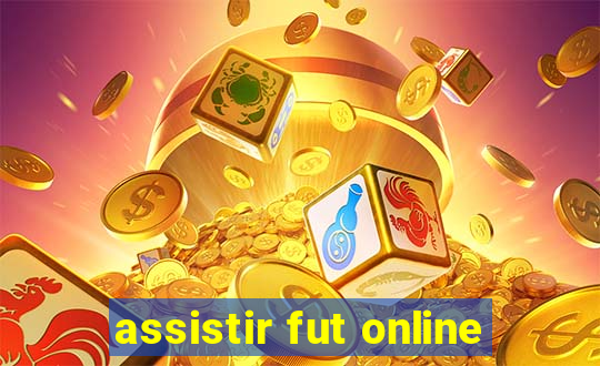 assistir fut online